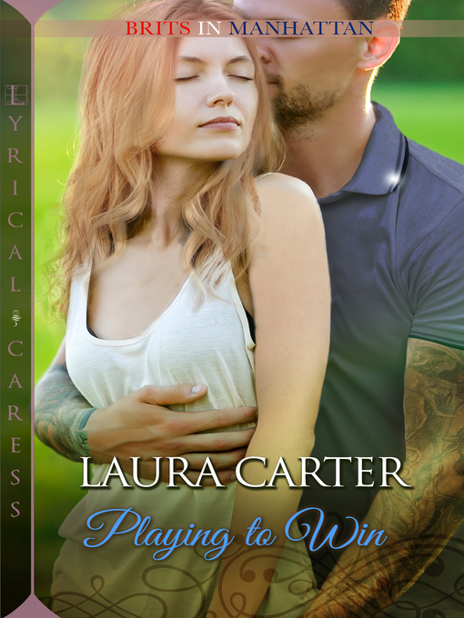 Title details for Playing to Win by Laura Carter - Available
